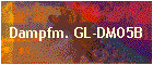 Dampfm. GL-DM05B