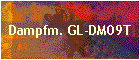 Dampfm. GL-DM09T