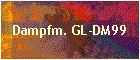 Dampfm. GL-DM99